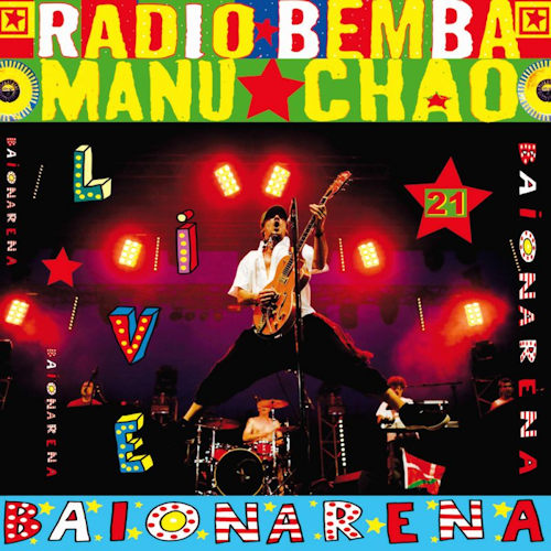 MANU CHAO - CLANDESTINO - BAIONARENA LIVEMANU CHAO - CLANDESTINO - BAIONARENA LIVE.jpg